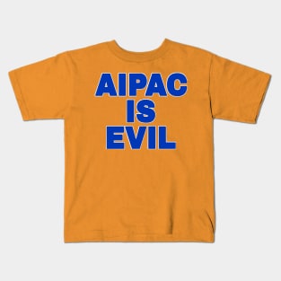 AIPAC Is Evil - Blue - Front Kids T-Shirt